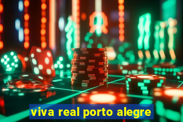 viva real porto alegre