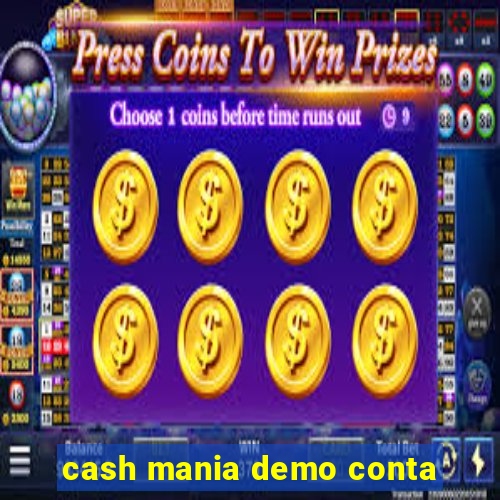 cash mania demo conta