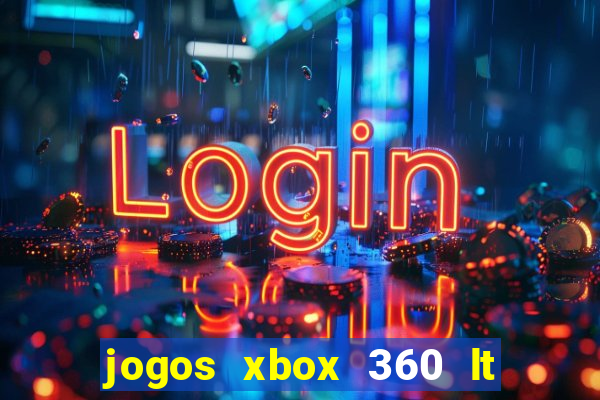 jogos xbox 360 lt 3.0 download