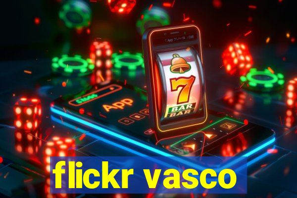 flickr vasco