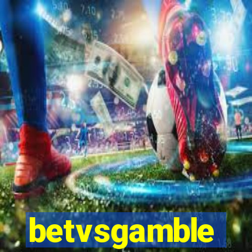 betvsgamble