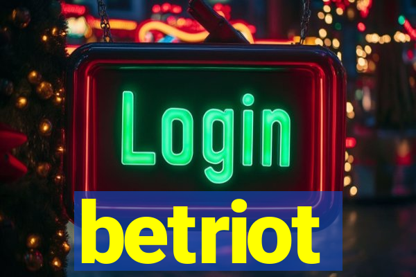 betriot