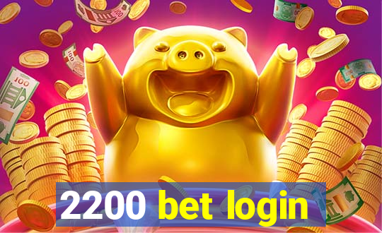 2200 bet login