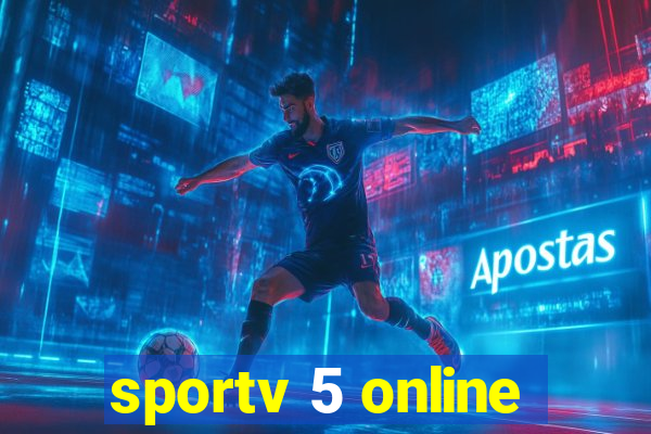 sportv 5 online