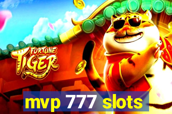 mvp 777 slots