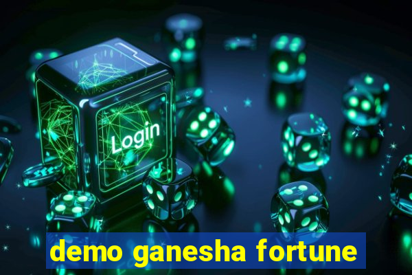 demo ganesha fortune