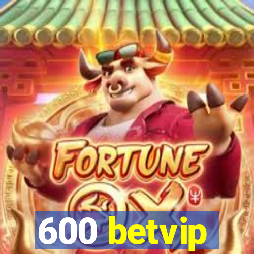 600 betvip