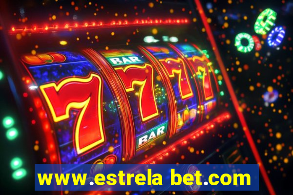 www.estrela bet.com