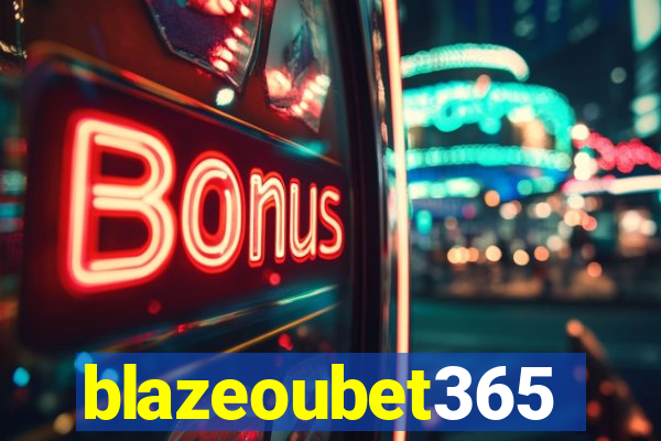 blazeoubet365