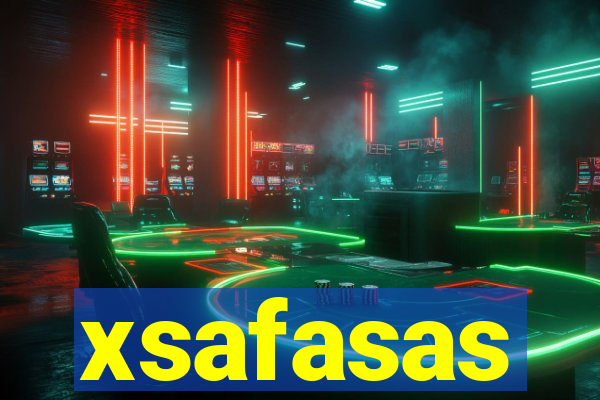 xsafasas