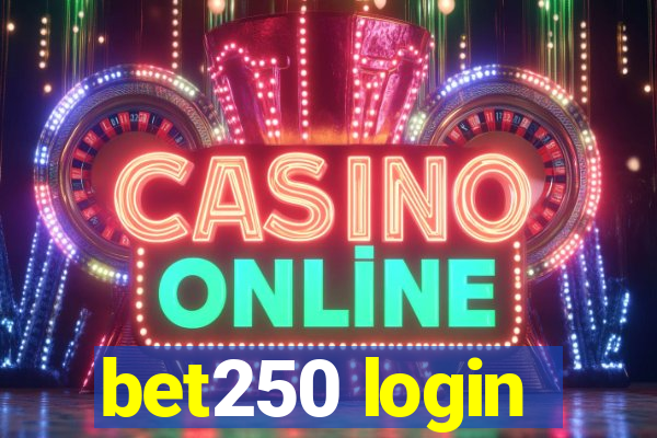 bet250 login