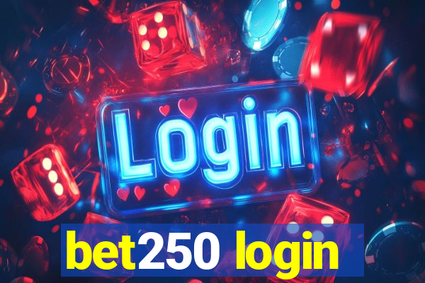 bet250 login