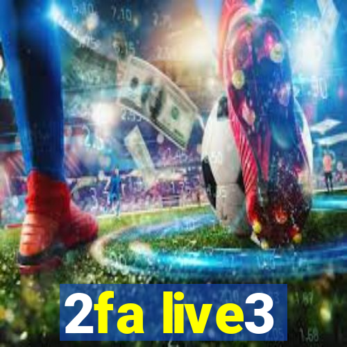 2fa live3