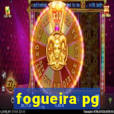 fogueira pg