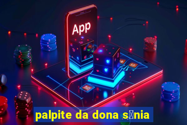 palpite da dona s么nia