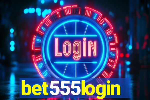 bet555login