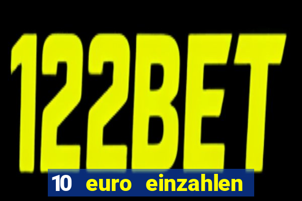 10 euro einzahlen 50 euro spielen casino 2020