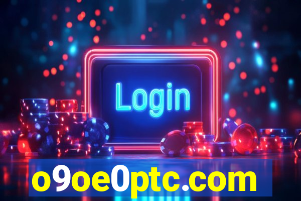 o9oe0ptc.com