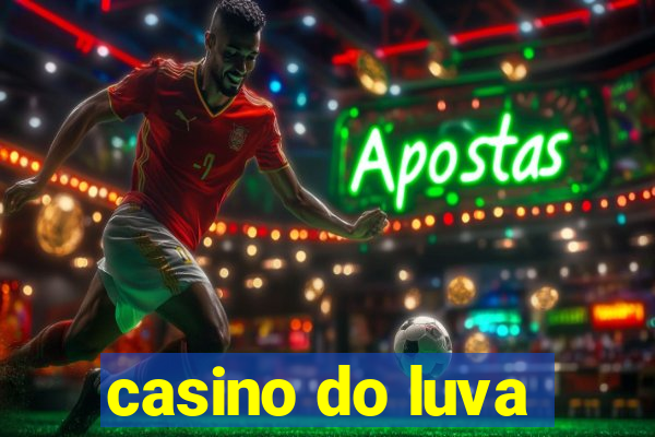 casino do luva