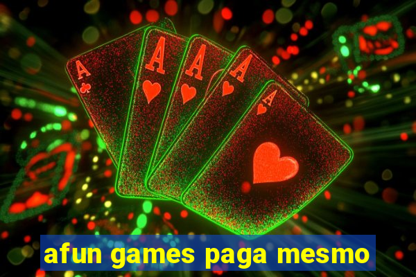 afun games paga mesmo