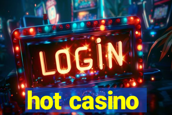 hot casino