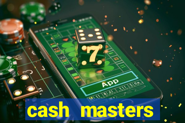 cash masters dinheiro infinito