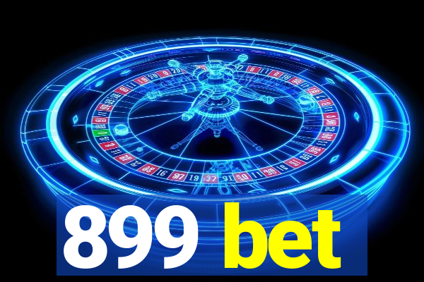 899 bet