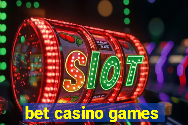 bet casino games