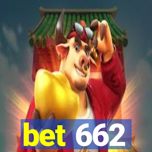 bet 662