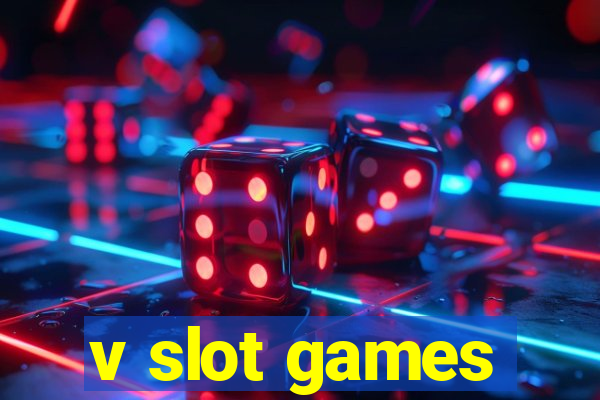 v slot games