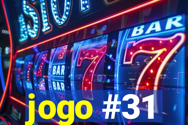 jogo #31