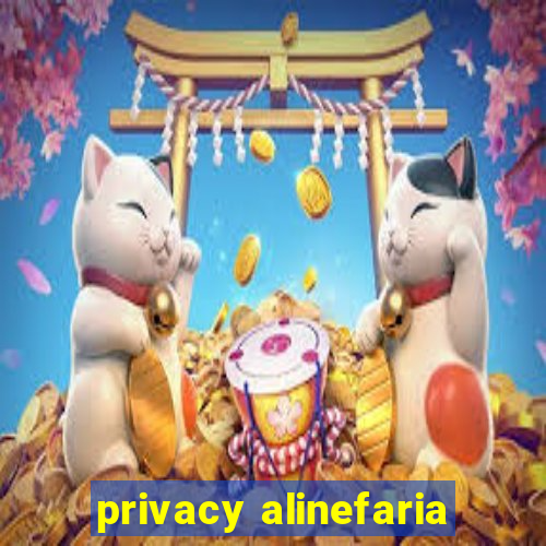 privacy alinefaria