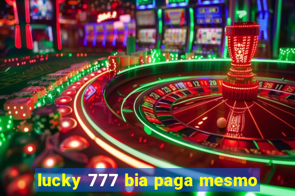 lucky 777 bia paga mesmo