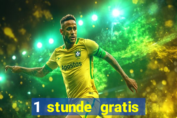 1 stunde gratis spielen casino