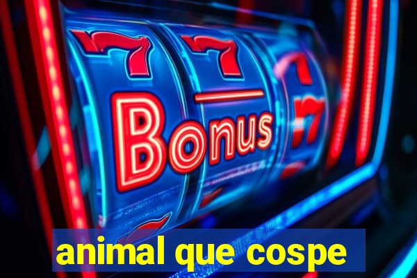 animal que cospe