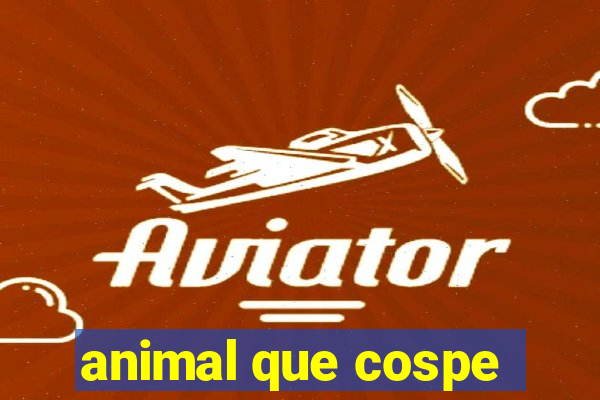 animal que cospe