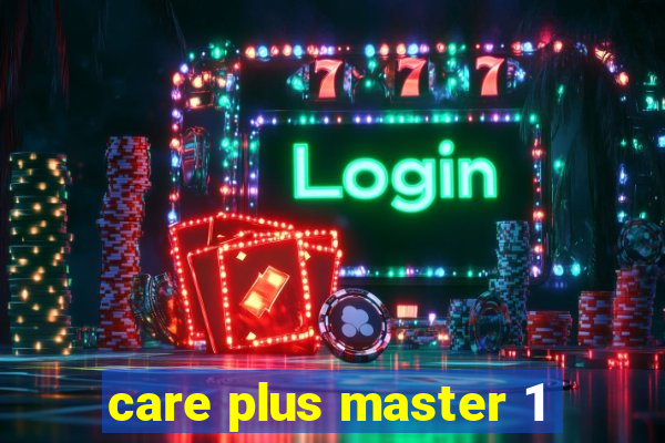 care plus master 1