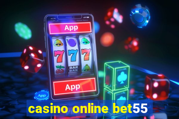 casino online bet55