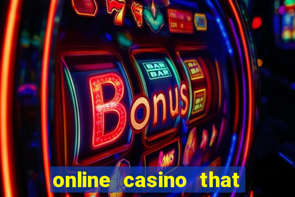 online casino that pays real money