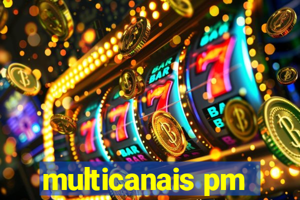 multicanais pm