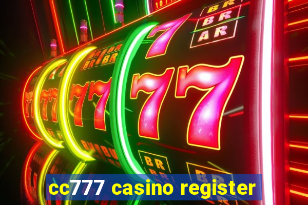 cc777 casino register