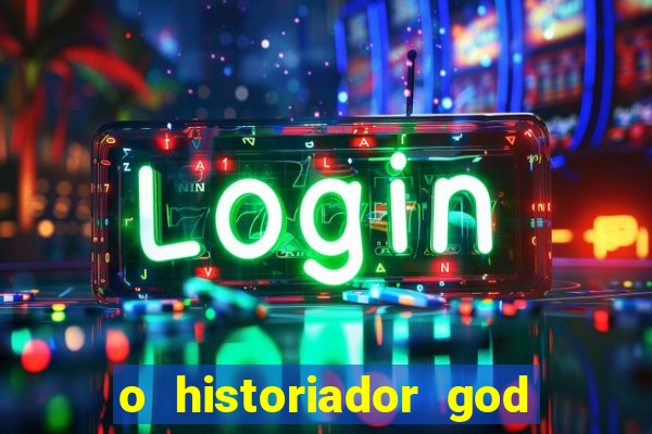 o historiador god of war