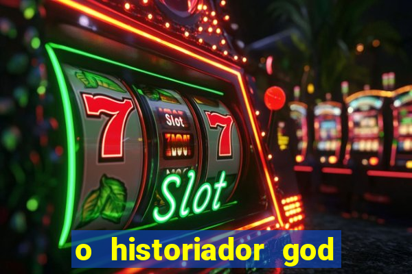 o historiador god of war