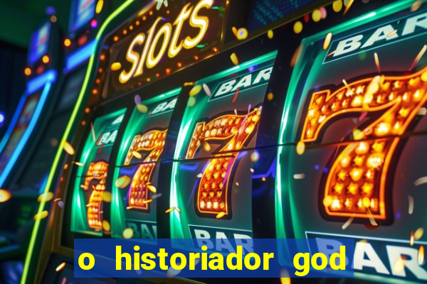 o historiador god of war