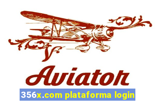 356x.com plataforma login