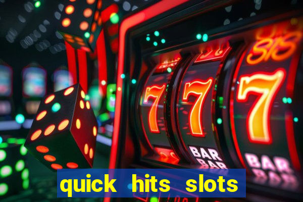 quick hits slots online real money