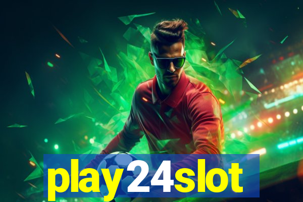 play24slot