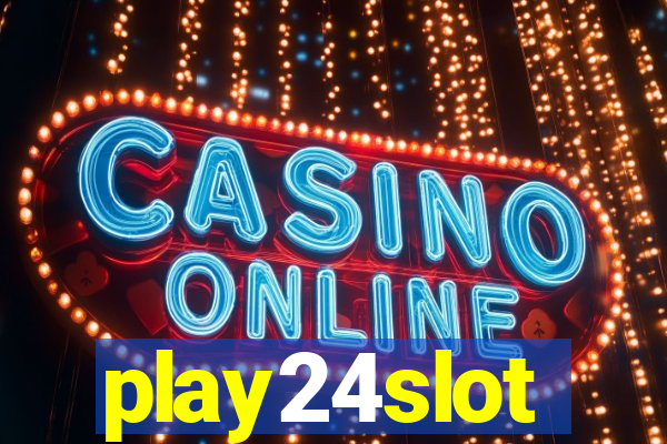 play24slot