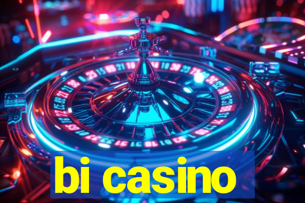 bi casino