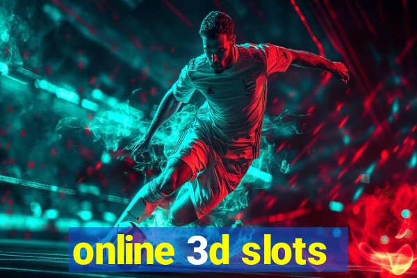 online 3d slots